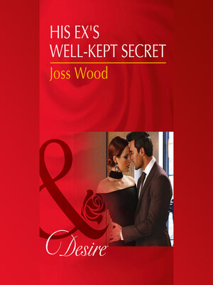 cover image of His Ex's Well-Kept Secret